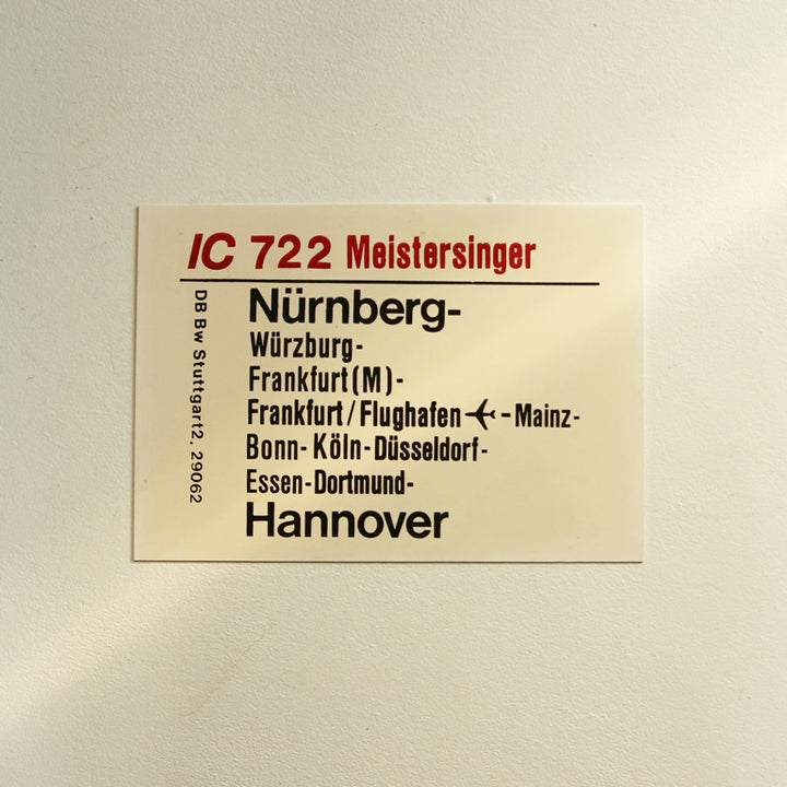 Original Zuglaufschild „IC 722 Meistersinger“